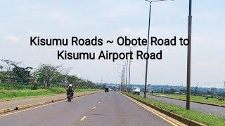 Kisumu Roads ~Obote Road to Kisumu Airport Road (Busia Road)