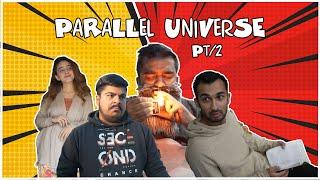 Parallel Universe Part 2 | DablewTee | WT | Funny Skit