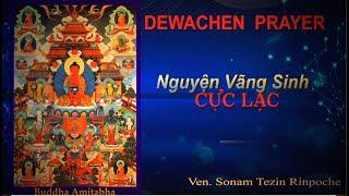 Dewachen Prayer - Nguyện Vãng Sinh Cực Lạc - Ven. Sonam Tenzin Rinpoche