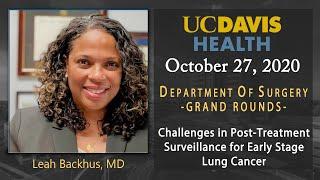 Challenges in Post-Treatment Surveillance for Early Stage Lung Cancer - Leah Backhus, MD