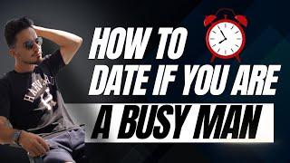 If you are a busy man and want to date. Please watch this video...