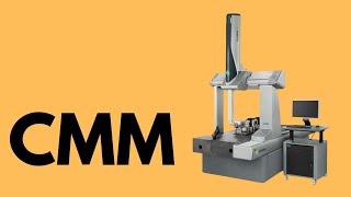 Basics of CMM (Coordinate Measuring Machine)