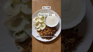 Day 1/40  Hindi Video #whatieatinaday #weightloss #viral #ytshorts