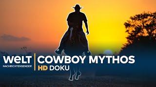 Welt der COWBOYS (1/2) - Mythos und Realität | HD Doku