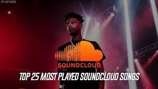 Top 25 Most Streamed Songs On Soundcloud EVER (Ranked)