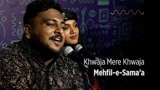 Khwaja Mere Khwaja | Mehfil-e-Sama’a - Sufi Ensemble | Commons Live @wonderwallmedia