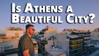 Is Athens one of the Most Beautiful Cities?