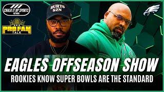 Eagles Rookies Feeling the Pressure? | Super Bowls Are the Standard | Chalk It Up Sports