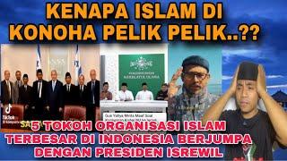 MEMALUKAN 5 TOKOH ORGANISASI ISLAM TERBESAR DI INDONESIA BERJUMPA DENGAN PRESIDEN ISRAEL⁉️
