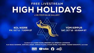 High Holidays 2024 | Kol Nidre | Blue Gallery | 10/11/24