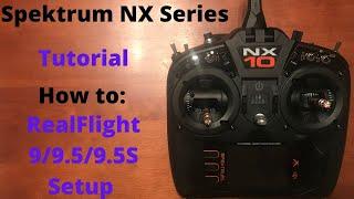 Spektrum NX Setup: RealFlight 9/9.5/9.5S Setup (NX6/NX8/NX10)