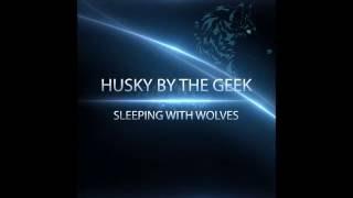 Husky by the Geek  - Clever Ain't Wise