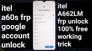 Itel A60 FRP Bypass Android 12,13/iTel A60s FRP Bypass Android 12 A662M FRP New Solution 100%working