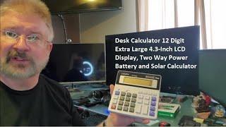 Desk Calculator 12 Digit Extra Large 4.3-Inch LCD Display, Two Way Power Battery & Solar Calculator