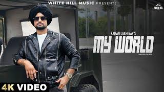 My World (Official Video) Raman Lakhesar | Punjabi Song 2024 | Punjabi Gaane