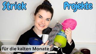 Strickprojekte, die ich gerne alle direkt anschlagen möchte | Projekte für die nächsten Monate