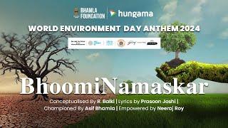 Bhoomi Namaskar By Bhamla Foundation | World Environment Day 2024 Anthem