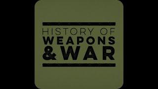 Announcing "History of Weapons & War" - Streaming App for Firearms Video!