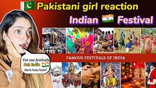 Pakistani girl reaction on 10 Major Festivals of India 