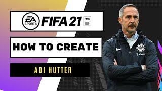 How to Create Adi Hutter - FIFA 21 Lookalike for Career Mode