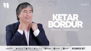 Ahror Usmonov - Ketar bordur (music version)