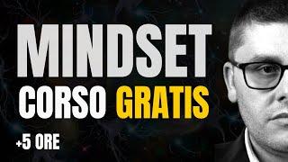 L'unico Corso di MINDSET che ti Serve (ed è Gratis)