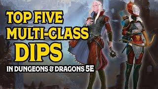 Our Top 5 Multiclass Dips In Dungeons and Dragons 5e