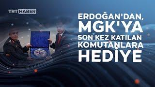 Erdoğan'dan, MGK'ya son kez katılan komutanlara hediye