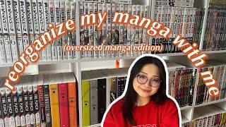 reorganize my manga collection with me ep 4. (oversized manga edition)