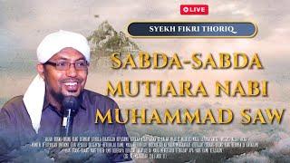 LIVE |  KISAH PERANG BADAR NABI SAW DI BULAN RAMADHAN ~ SYEKH FIKRI THORIQ