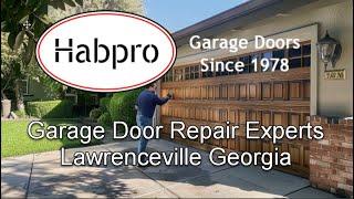 Garage door repair experts in Lawrenceville GA - Habpro Garage Doors