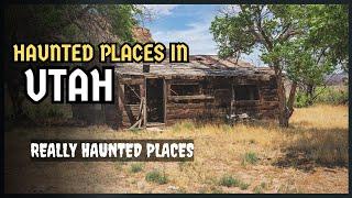 Top 7 Ghost Stories: Really Haunted Places in Utah | Episode 41