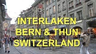 Interlaken,  Bern, Thun,   Switzerland