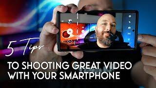 5 Tips to Shooting Great Video With Your Smartphone | Android & iPhone |