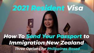 How To Send Your Passport to Immigration New Zealand||Three Options – Philippines Based