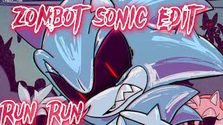 Zombot sonic edit run run