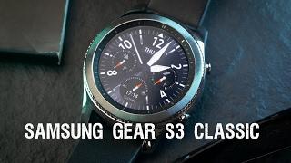 Samsung Gear S3 Classic Review. The best smart watch now