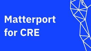 Matterport for Commercial Real Estate