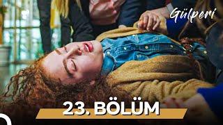 Gülperi | 23. Bölüm