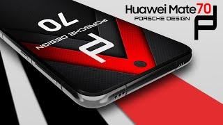 Huawei Mate 70 RS Porsche Design — First Look, Features, Specs, Price, Release Date, Trailer 2024!
