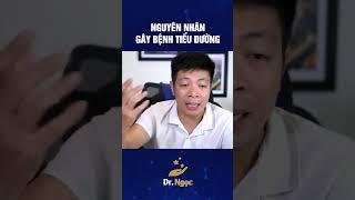 Nguyên nhân gây nên bệnh tiểu đường | Dr Ngọc #shorts #short #drngoc