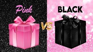 Black VS Pink  CHOOSE YOUR GIFT / ELIGE TU REGALO