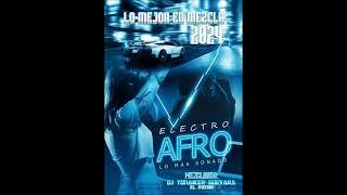   Electro Afro Lo Mas Nuevo Del 2024 DJ Yonaiker Guevara  