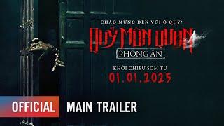 QUỶ MÔN QUAN: PHONG ẤN - Khởi chiếu: 01.01.2025 | Main Trailer