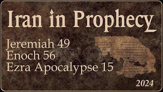 Iran in Prophecy, Part 2