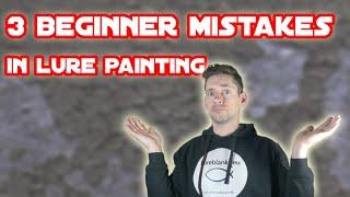 3 Mistakes Beginner Lure Painters Make (and How To Avoid Them!)