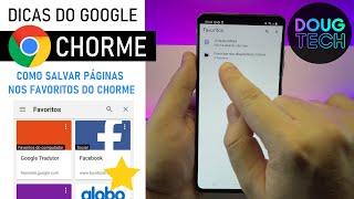 Chrome: Como Salvar SITES nos FAVORITOS (Android)