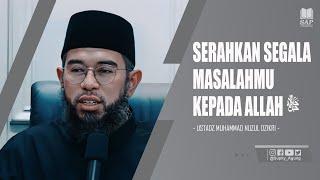 JANGAN MENGANDALKAN KECERDASANMU UNTUK MENYELESAIKAN MASALAHMU | USTADZ MUHAMMAD NUZUL DZIKRI