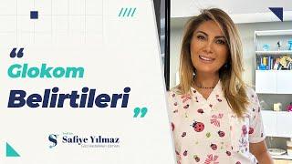 Glokom Belirtileri | Prof. Dr. Safiye Yılmaz