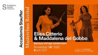Masterclass Recital: Elisa Citterio & Maddalena Del Gobbo
